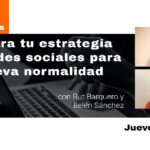 Prepara tu estrategia en redes sociales para la nueva normalidad