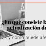 ¿En qué consiste la última actualización de Google y cómo puede afectarte?