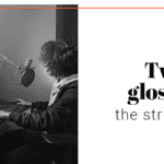 TWITCH GLOSSARY: THE STREAMING WORLD