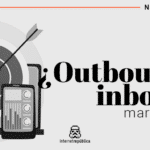 ¿Outbound o Inbound marketing?
