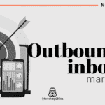 Outbound or Inbound Marketing?