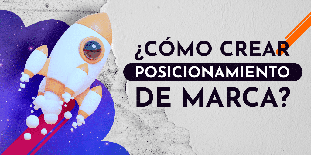 como crear posicionamiento de marca
