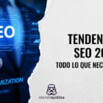 Tendencias SEO 2025: todo lo que necesitas saber
