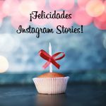 ¡Muchas felicidades Instagram Stories!