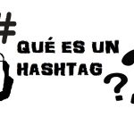 #hashtag ¿Qué son los hashtags?
