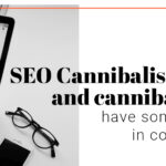 SEO cannibalisation and cannibalism have something in common