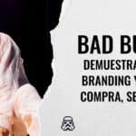 Bad Bunny demuestra que el branding ya no se compra, se merece